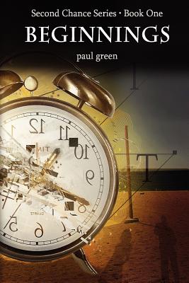 Second Chance Series: Beginnings - Green, Paul