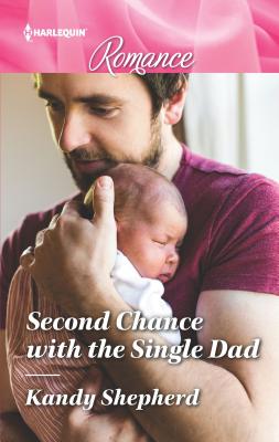 Second Chance with the Single Dad - Shepherd, Kandy