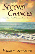 Second Chances: From Truck Stop Waitress to Psychotherapist