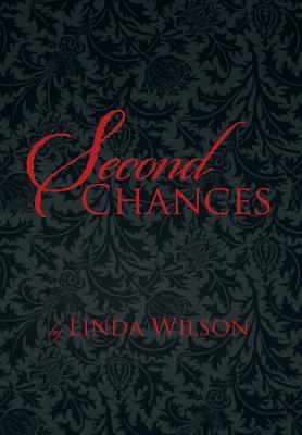 Second Chances - Wilson, Linda, PhD, RN, CNE, Faan