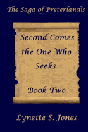 Second Comes the One Who Seeks