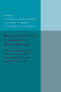 Second Conference on Co-ordination of Galactic Research: International Astronomical Union Symposium No.7 - Held at Saltsjbaden Near Stockholm, June 1957