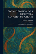Second Edition of a Discovery Concerning Ghosts