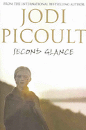 Second Glance - Picoult, Jodi