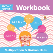 Second Grade Workbook: Multiplication & Division Skills