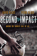 Second Impact: Making the Hardest Call of All