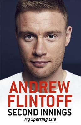 Second Innings: My Sporting Life - Flintoff, Andrew