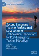 Second Language Teacher Professional Development: Technological Innovations for Post-Emergency Teacher Education