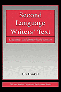 Second Language Writers' Text: Linguistic and Rhetorical Features