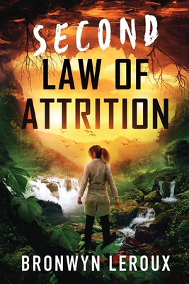 Second Law of Attrition - LeRoux, Bronwyn