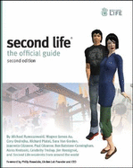 Second Life: The Official Guide - Rymaszewski, Michael, and Au, Wagner James, and Ondrejka, Cory