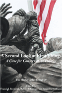 Second Look at First Things: Case for Conservative Politics: The Hadley Arkes Festschrift