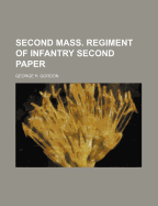 Second Mass. Regiment of Infantry Second Paper