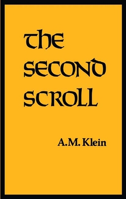 Second Scroll - Klein, A M, and Feshbach, Sidney (Introduction by)