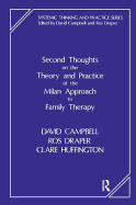 Second Thoughts on the Theory and Practice of the Milan Approach to Family Therapy