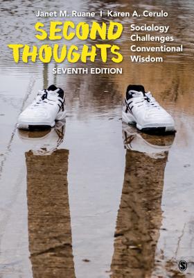 Second Thoughts: Sociology Challenges Conventional Wisdom - Ruane, Janet M, and Cerulo, Karen a