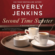 Second Time Sweeter: A Blessings Novel