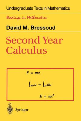 Second Year Calculus: From Celestial Mechanics to Special Relativity - Bressoud, David M