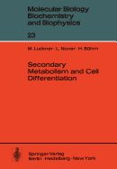 Secondary Metabolism and Cell Differentiation