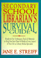 Secondary School Librarian's Survival Guide - Streiff, Jane E