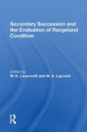 Secondary Succession and the Evaluation of Rangeland Condition