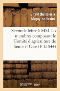 Seconde Lettre ? MM. Les Membres Composant Le Comit? d'Agriculture de Seine-Et-Oise