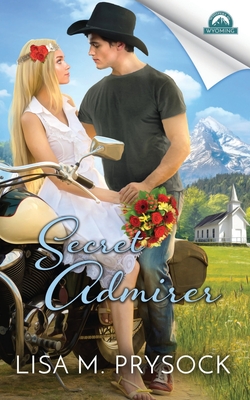 Secret Admirer: Whispers in Wyoming, Book 30 - Prysock, Lisa