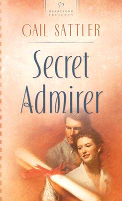 Secret Admirer - Sattler, Gail