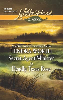 Secret Agent Minister and Deadly Texas Rose: An Anthology - Worth, Lenora