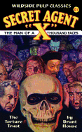 Secret Agent X: The Torture Trust