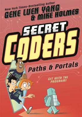 Secret Coders: Paths & Portals - Luen Yang, Gene