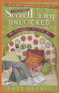 Secret Diary Unlocked Companion Guide: My Struggle to Like Me - Weibel, Suzy