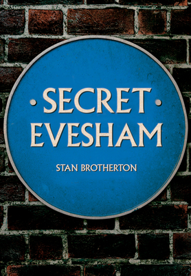 Secret Evesham - Brotherton, Stan