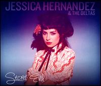 Secret Evil - Jessica Hernandez & The Deltas