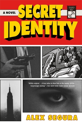 Secret Identity - Segura, Alex
