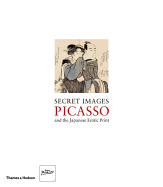 Secret Images: Picasso and the Japanese Erotic Print