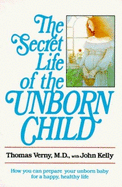 Secret life of the unborn child.