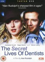 Secret Lives of Dentists - Alan Rudolph