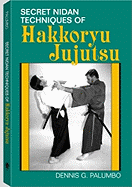 Secret Nidan Techniques of Hakkoryu Jujutsu