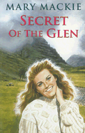 Secret of the Glen - MacKie, Mary