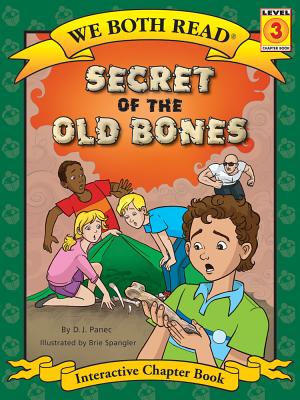 Secret of the Old Bones (We Both Read - Level 3: Chapter Book (Cloth)) - Panec, D J