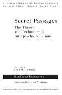 Secret Passages: The Theory and Technique of Interpsychic Relations