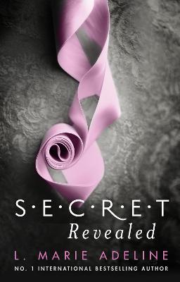 Secret Revealed: (S.E.C.R.E.T. Book 3) - Adeline, L. Marie