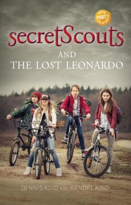 Secret Scouts and the Lost Leonardo: Volume 1 - Kind, Dennis, and Kind, Wendel