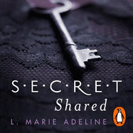 Secret Shared: (S.E.C.R.E.T. Book 2)