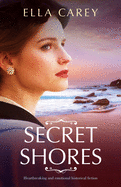 Secret Shores: Heartbreaking and emotional historical fiction