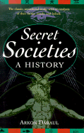 Secret Societies: A History