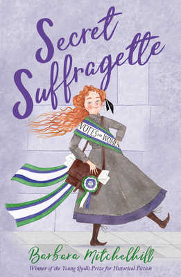 Secret Suffragette - Mitchelhill, Barbara