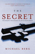Secret: Unlocking the Source of Joy & Fulfillment