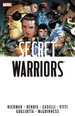 Secret Warriors: The Complete Collection, Volume 1 - Hickman, Jonathan (Text by), and Bendis, Brian Michael (Text by)